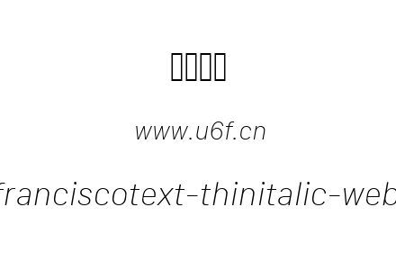 sanfranciscotext-thinitalic-webfont.ttf下载