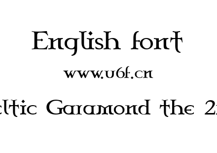 Celtic Garamond the 2nd.TTF