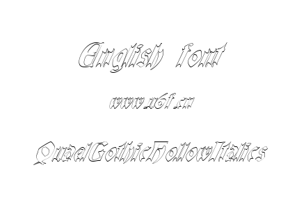 字体-QuaelGothicHollowItalics.ttf下载